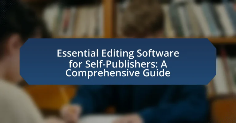 Essential Editing Software for Self-Publishers: A Comprehensive Guide