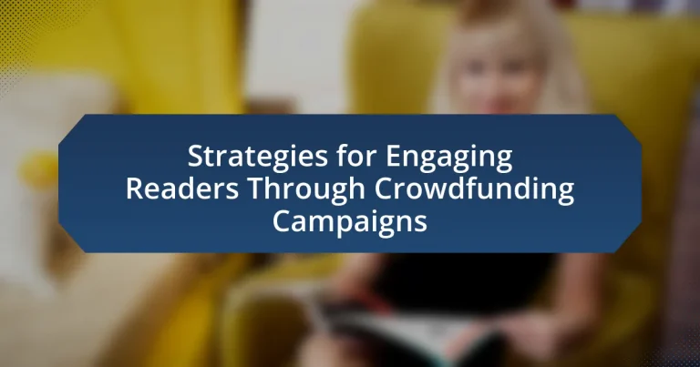 Strategies for Engaging Readers Through Crowdfunding Campaigns