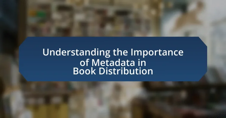 Understanding the Importance of Metadata in Book Distribution