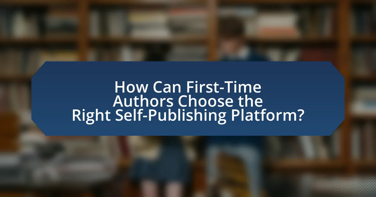 How Can First-Time Authors Choose the Right Self-Publishing Platform?