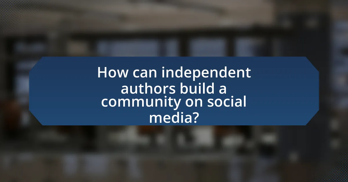 How can independent authors build a community on social media?