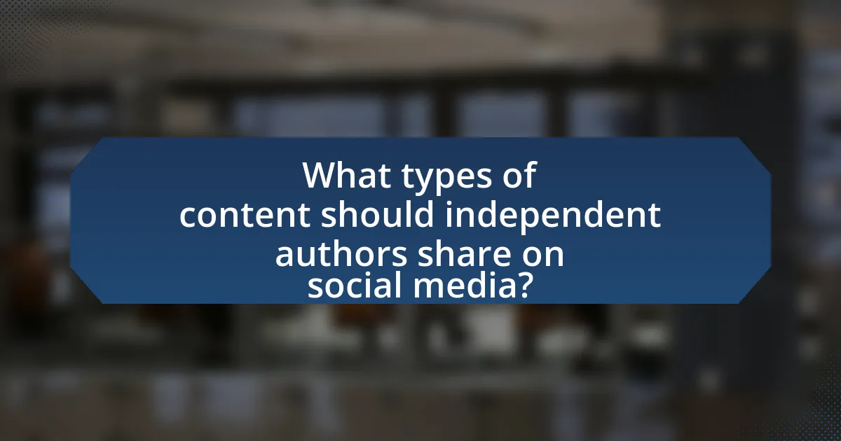 What types of content should independent authors share on social media?